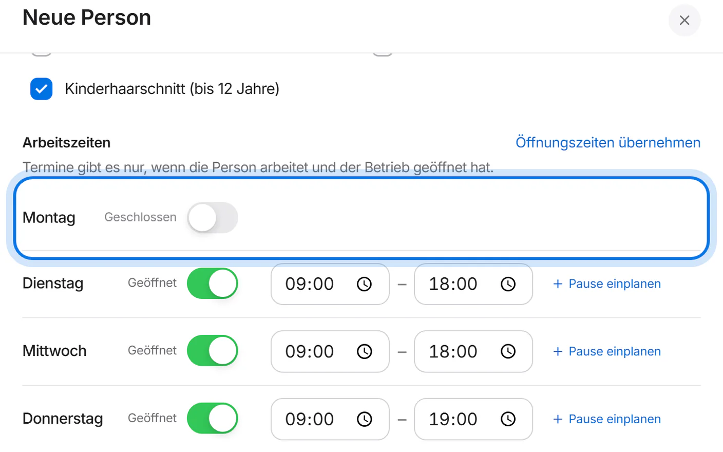 Arbeitszeiten: Der Montag ist auf „Geschlossen“ gestellt und markiert.
